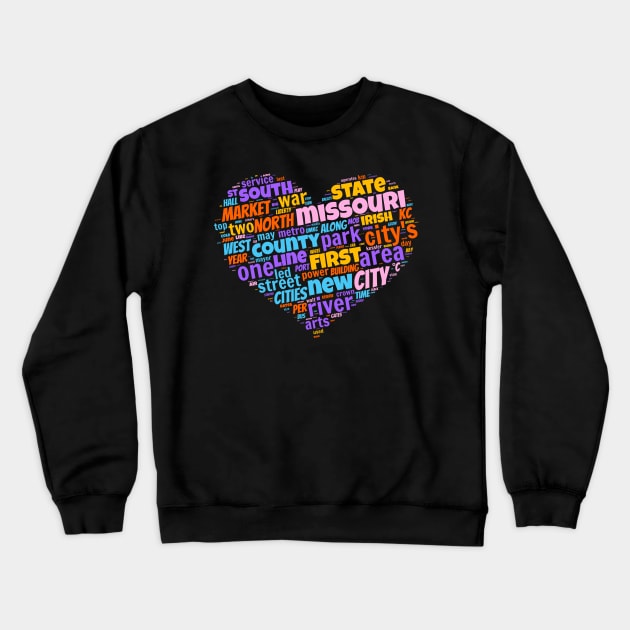 I love Missouri Crewneck Sweatshirt by Superfunky